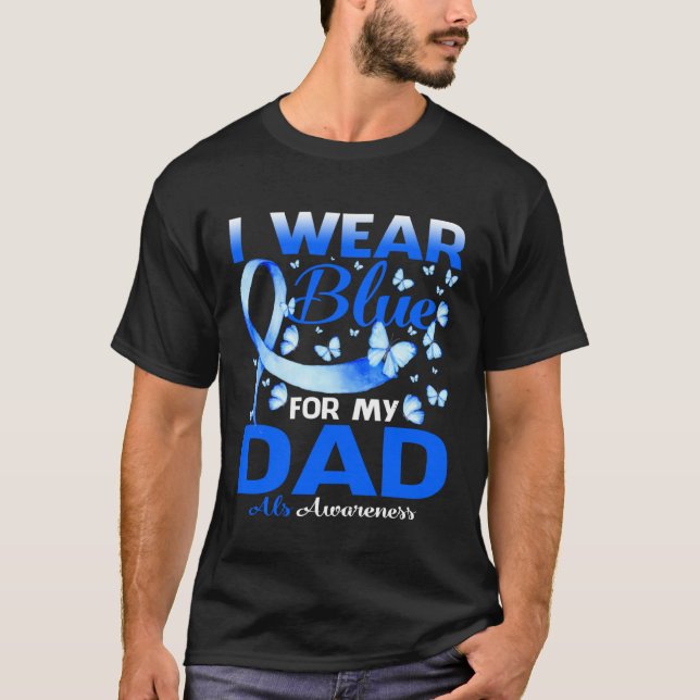 I Wear Blue For My Dad Als Awareness T-Shirt (Vorderseite)