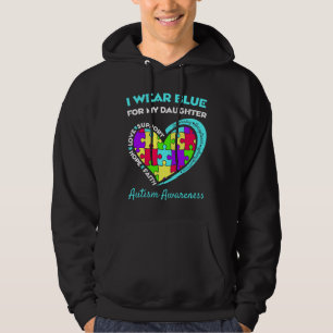 I Wear Blue For My Daughter Autism Awareness Hoodie