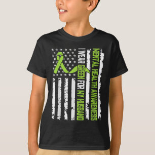 I Wear Green For My Husband Mental Health Awarenes T-Shirt