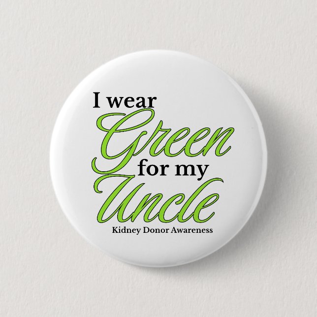 I wear green to Support my uncle Button (Vorderseite)
