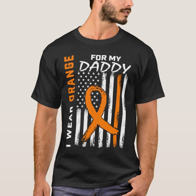 I Wear Orange For My Daddy Dad Leukemia Awareness  T-Shirt (Vorderseite)