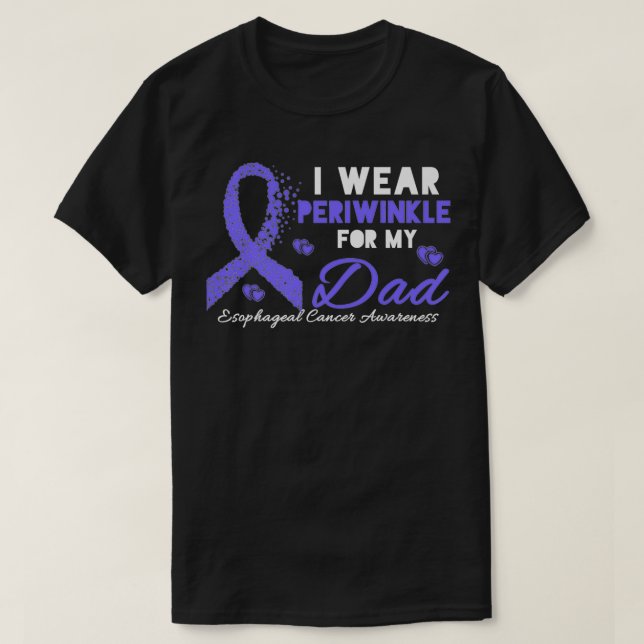 I wear Periwinkle for my Dad  Esophageal Cancer Aw T-Shirt (Design vorne)