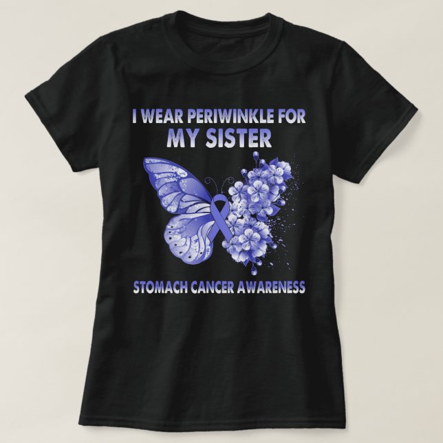 I Wear Periwinkle For My Sister Stomach Cancer T-Shirt (Design vorne)