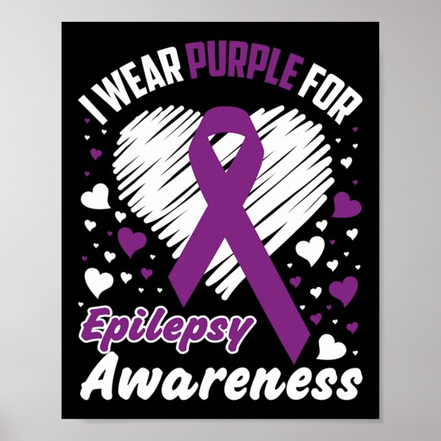 I Wear Purple For Epilepsy Awareness  Poster (Vorne)