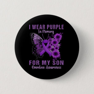 I Wear Purple In Memory For My Son Overdose Awaren Button