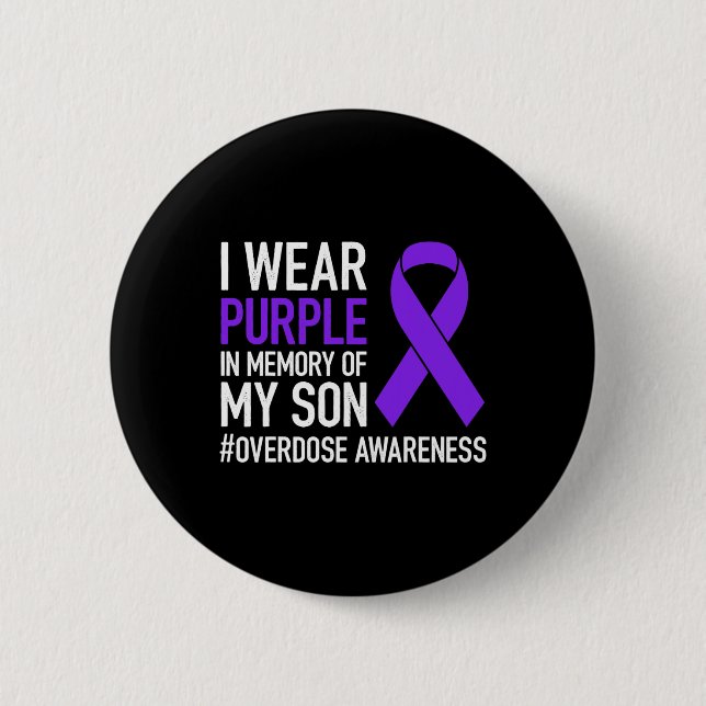 I Wear Purple In Memory For My Son Overdose Awaren Button (Vorderseite)