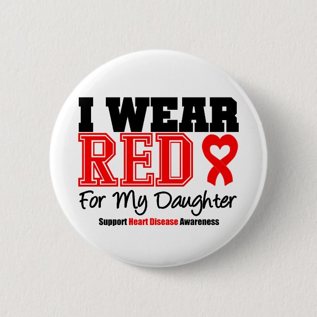 I Wear Red For My Daughter Button (Vorderseite)
