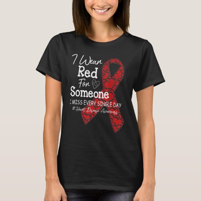 I Wear Red For Someone I Miss Womens Heart Disease T-Shirt (Vorderseite)