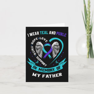 I Wear Teal And Purple For My Dad Father Suicide A Karte