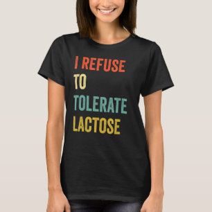 I Weiche to Tolerate Lactose 2 T-Shirt