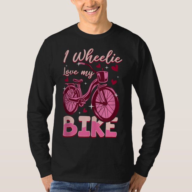 I Wheelie Liebe My Bike T-Shirt (Vorderseite)