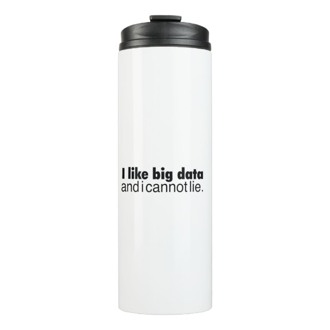 i wie Big Data und ich kann nicht lügen Thermosbecher (Vorderseite)