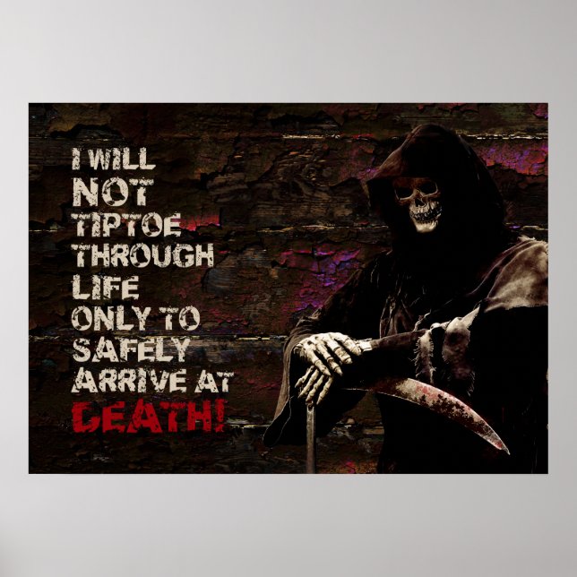I Will Not Tiptoe Through Life Poster (Vorne)