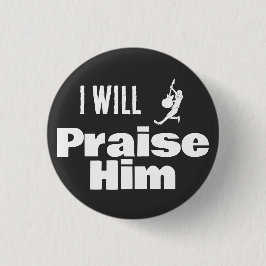 I Will Praise Him, Guitar for the King Button