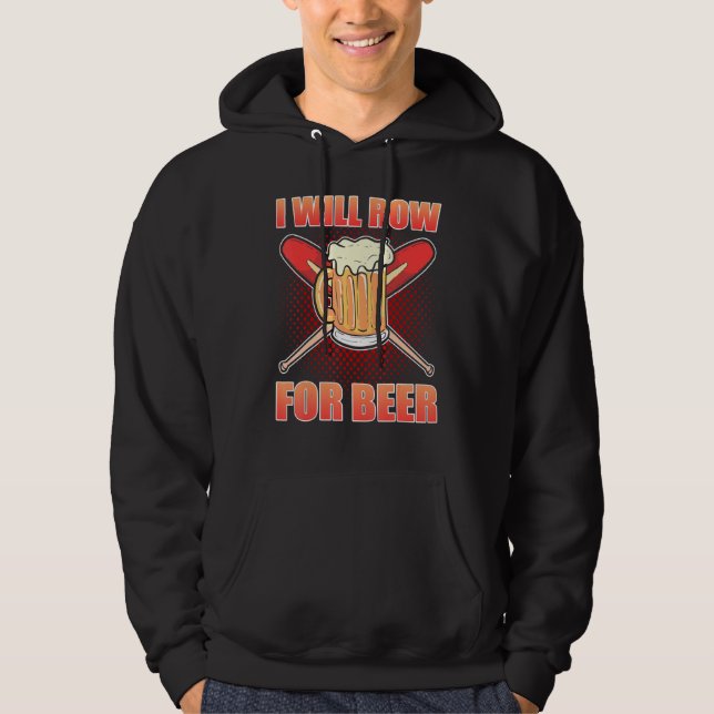 I Will Row For Beer Rowing Rower Hoodie (Vorderseite)