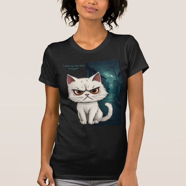 I woke up like this, annoyed T-Shirt (Vorderseite)
