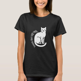 I Work for My Cat – Funny Cat Lover Quote Design T-Shirt