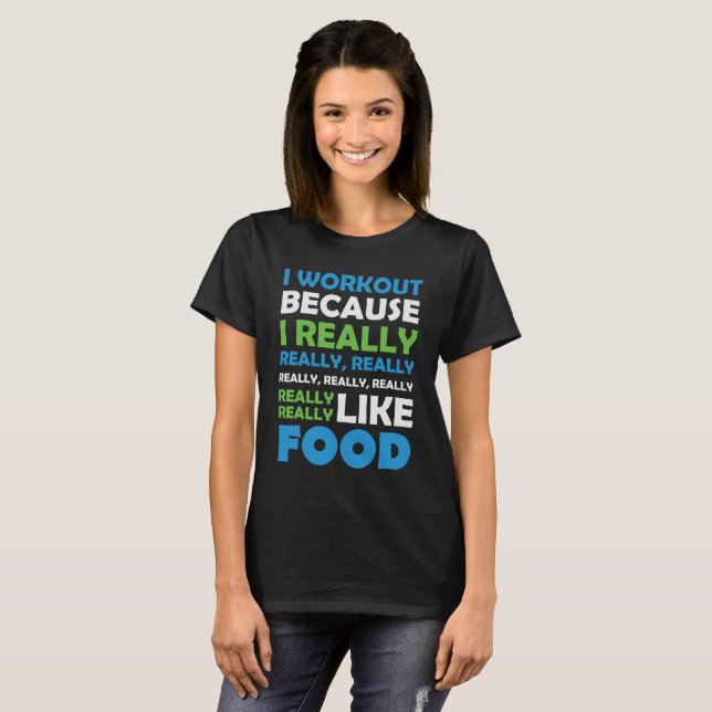 I Workout - Wirklich Liebe Food T-Shirt (Vorne ganz)