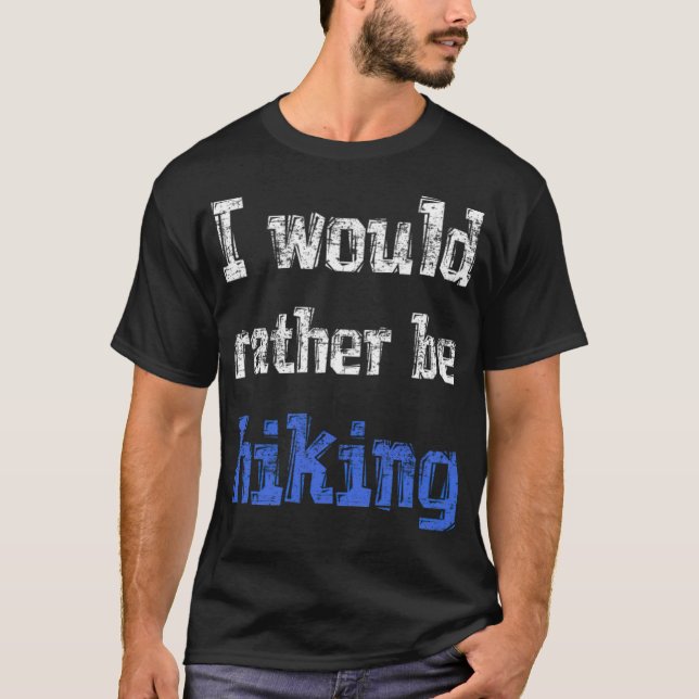 I would rather be hiking fantasy black tshirt  (Devant)
