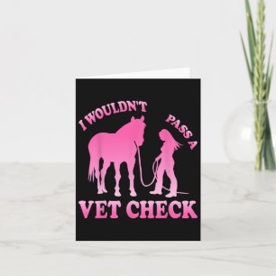 I Wuldnt P a Vet Karo Reittiere Pferdefreude Karte