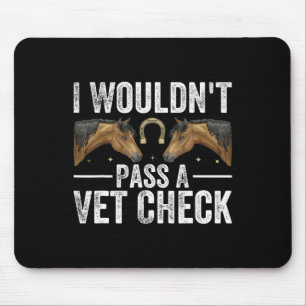 I Wuldnt P ein Tierarzt Karo Funny Vet Spaß Sarcas Mousepad