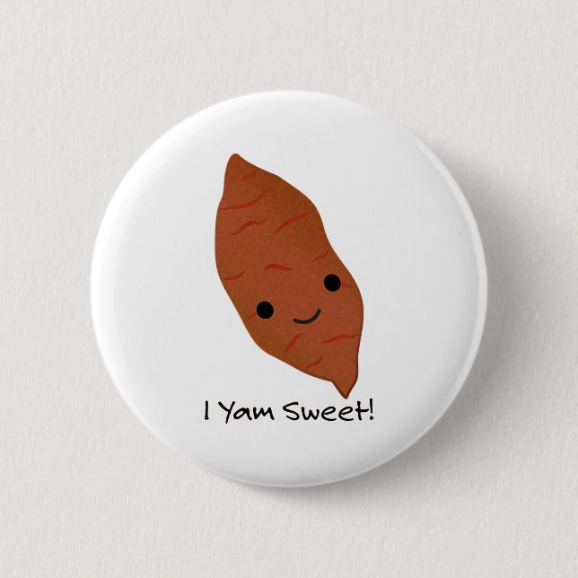 I Yam Sweet Niedlich kawaii Sweet Potato Button (Vorderseite)