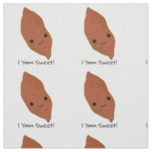 I Yam Sweet Niedlich kawaii Sweet Potato Stoff