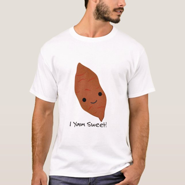 I Yam Sweet Potato T-Shirt (Vorderseite)