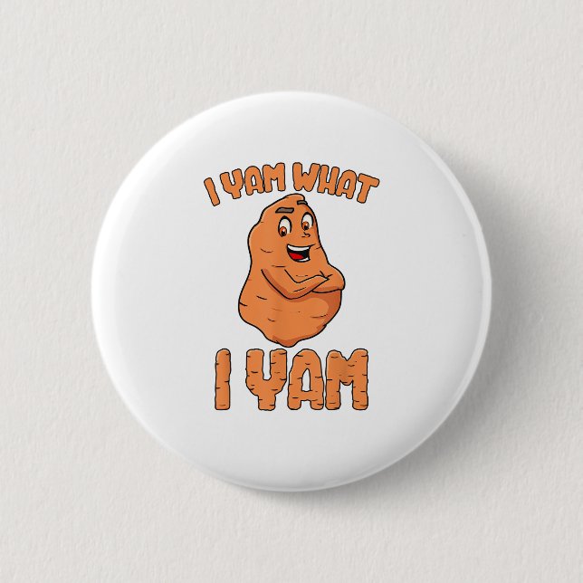 I Yam Was ich Yam Sweet Potato Funny Erntedank Button (Vorderseite)