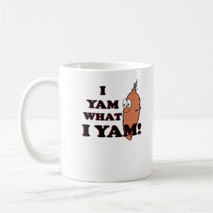 I Yam What I Yam - Classic Funny Meme Kaffeetasse
