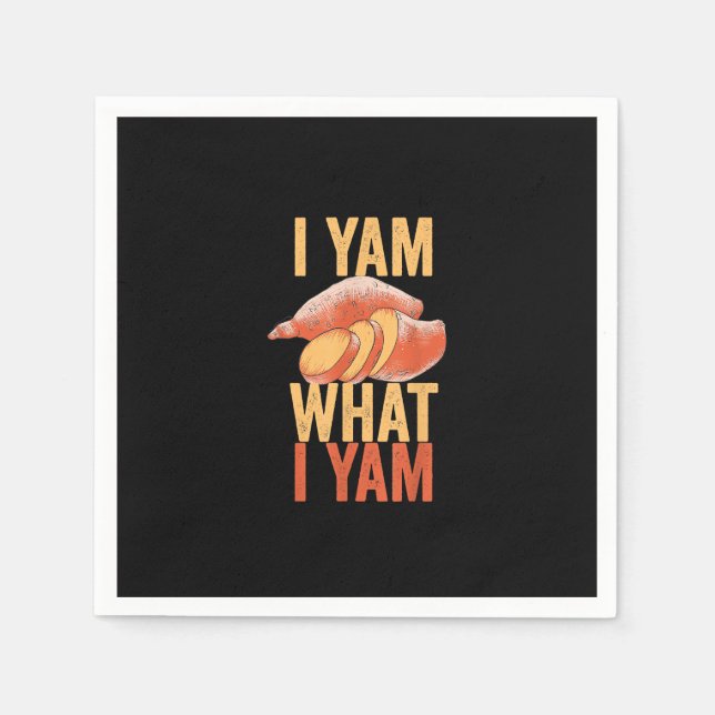 I Yam What I Yam Funny Erntedank Sweet Potato J Serviette (Vorderseite)