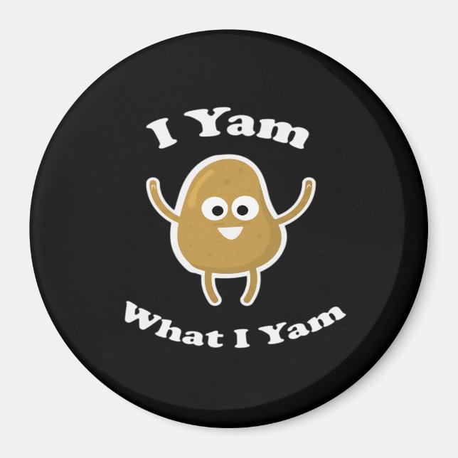 I Yam What I Yam Funny Sweet Potato Erntedank D Magnet (Vorne)