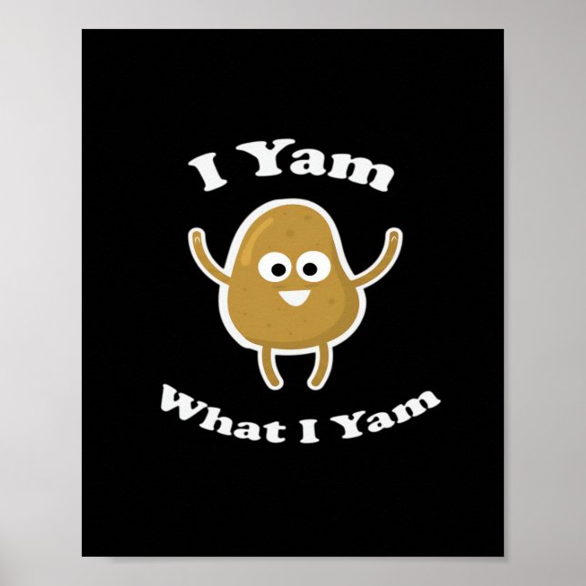 I Yam What I Yam Funny Sweet Potato Erntedank D Poster (Vorne)