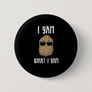 I Yam What I Yam Funny Yam Sweetpotato Button