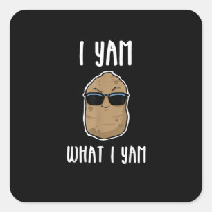I Yam What I Yam Funny Yam Sweetpotato Quadratischer Aufkleber