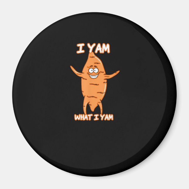 I Yam What I Yam Sweet Potato Erntedank Magnet (Vorne)