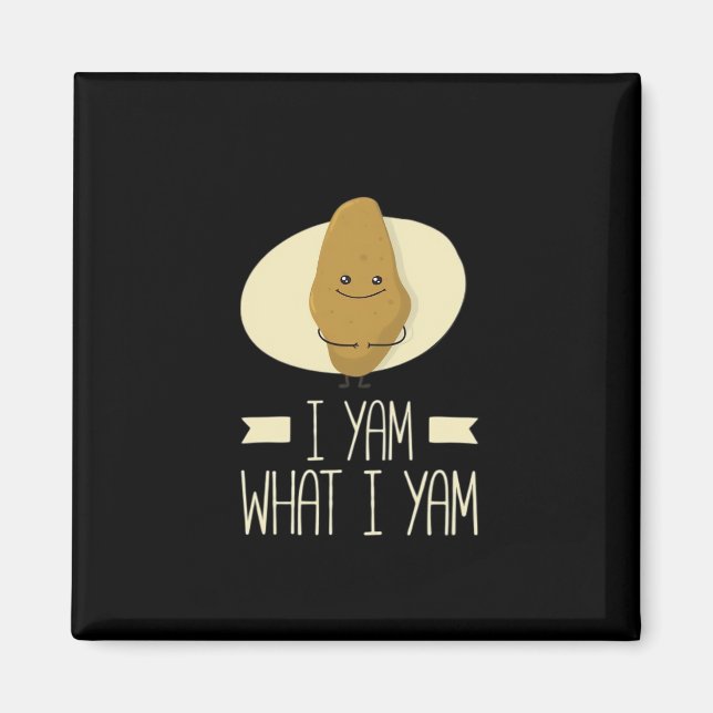 I Yam What I Yam - Sweet Potato Erntedank Magnet (Vorne)