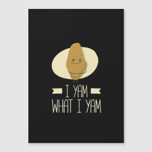 I Yam What I Yam - Sweet Potato Erntedank Magnetkarte