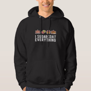 I Zucker Coat Alles Backen Backwaren Konditorei Ko Hoodie