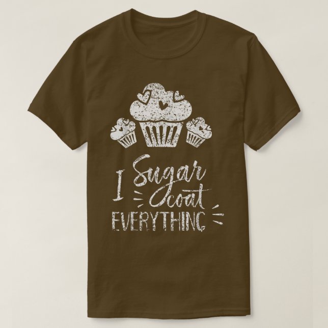 I Zucker Coat Alles Backwaren Backwaren Backwaren  T-Shirt (Design vorne)