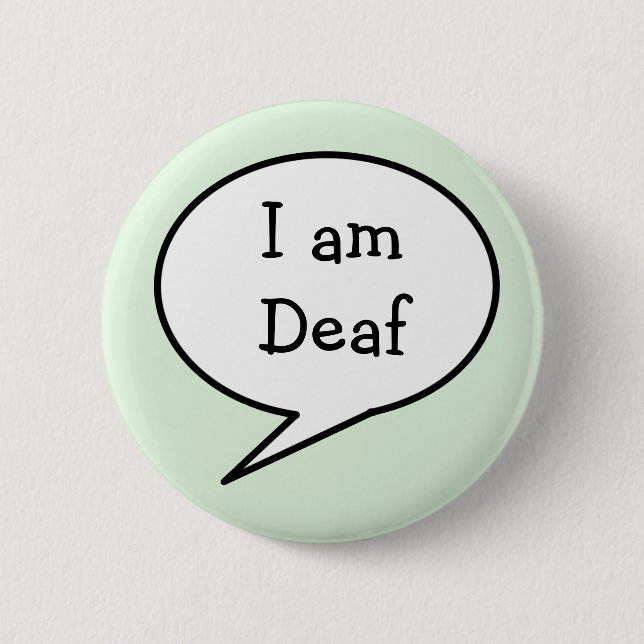 Iam Deaf, Bewusstsein Button (Vorderseite)