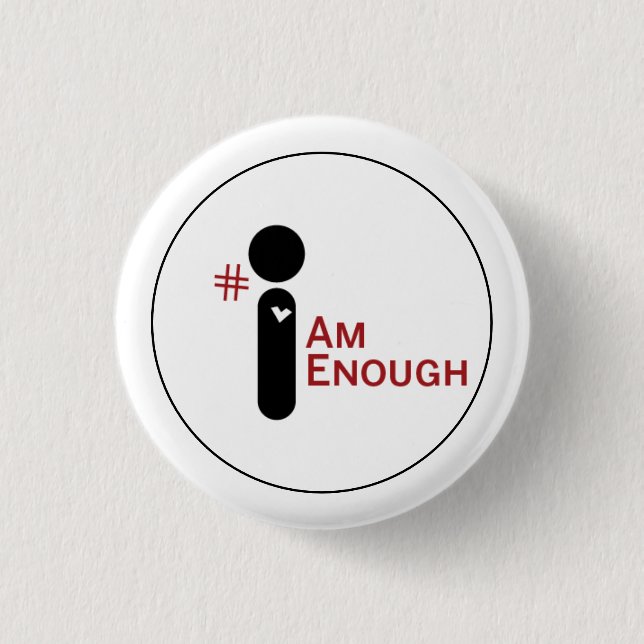 #IAmEnough Button (Vorderseite)