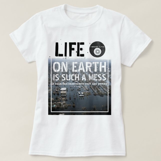 IBONELTD. LA VIE SUR TERRE 3 T-shirt (Design devant)