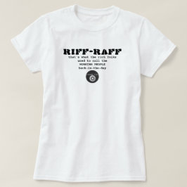 IBONELTD. RIFF-RAFF ein T - Shirt