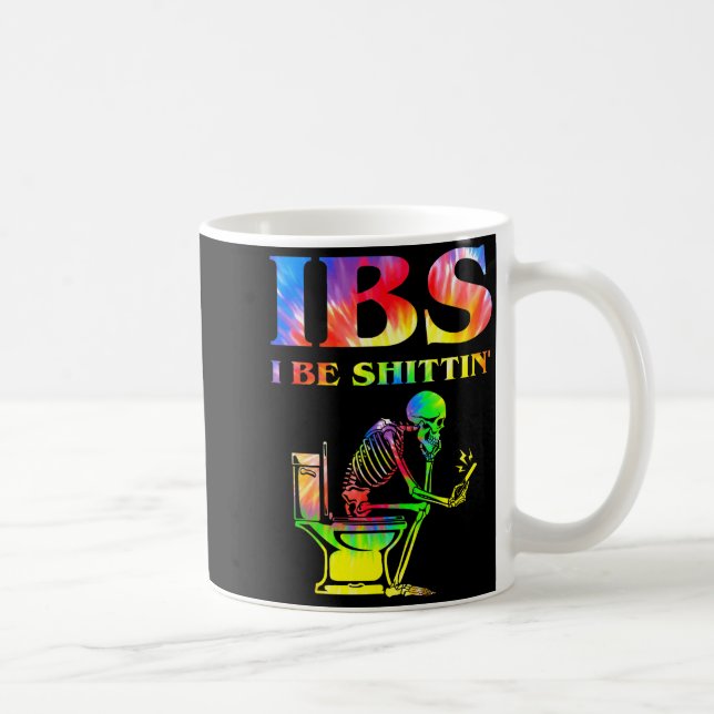 Ibs I Be Tin' Funny Skeleton Tie Dye  Kaffeetasse (Rechts)