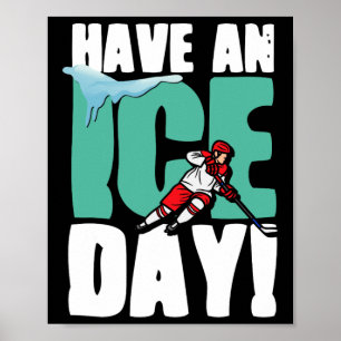 Ice Day Winter Sport Eishockey Puck St. Poster