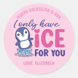 Ice for you Funny Pun Niedlich Valentine's Day Ros Runder Aufkleber