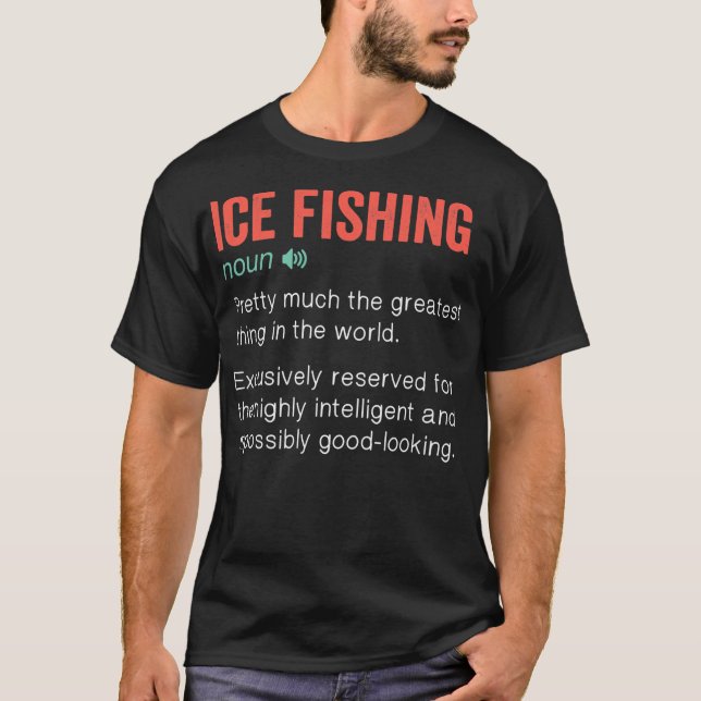 Ice Funny Funny Definition Ice Fisherman Geschenk  T-Shirt (Vorderseite)