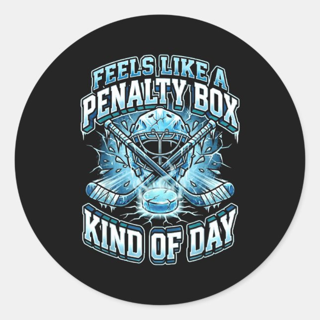 Ice Hockey Funny Feels Like A Penalty Box Kind Of  Runder Aufkleber (Vorderseite)