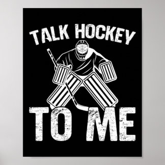 Ice Hockey Vintage Talk Hockey To Me  Poster